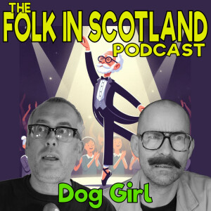 Folk in Scotland - Dog Girl