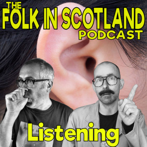 Folk in Scotland - Listening