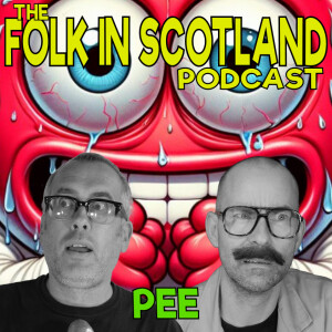 Folk in Scotland - PEE