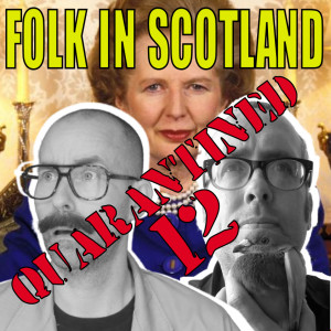 Folk in Scotland  QUARANTINED 12 movie watching in lockdown