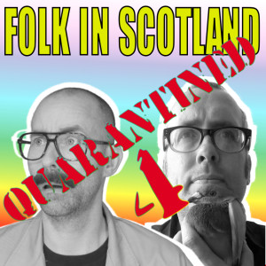 Folk in Scotland QUARANTINED 4 we are keeping it together