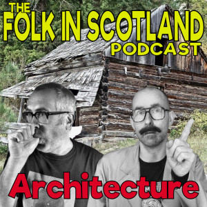 Folk in Scotland - Architecture