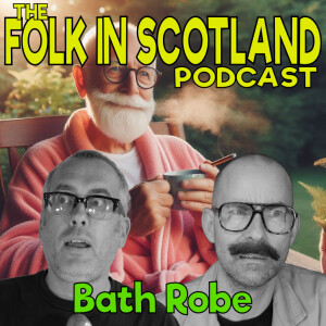 Folk in Scotland - Bath Robe