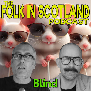 Folk in Scotland - Blind