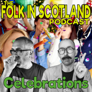 Folk in Scotland - Celebrations