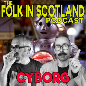 Folk in Scotland - Cyborg