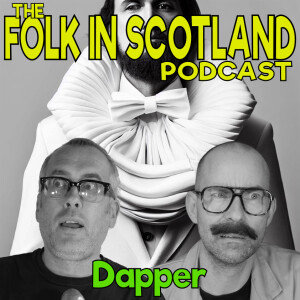 Folk in Scotland - Dapper
