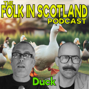 Folk in Scotland - Duck