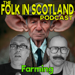 Folk in Scotland - Farming