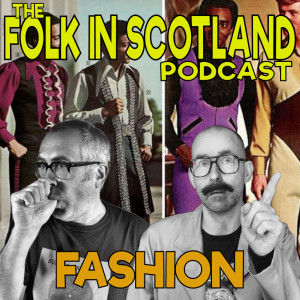 Folk in Scotland - Fashion