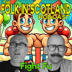 Folk in Scotland - Fight Fu