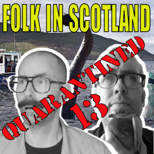 Folk in Scotland  QUARANTINED 13 Movies, man bags and more