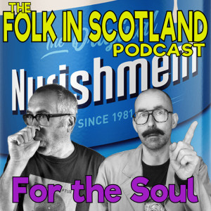 Folk in Scotland - For the Soul