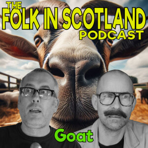 Folk in Scotland - Goat