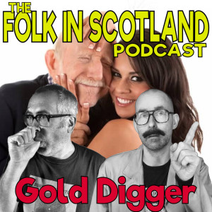 Folk in Scotland - Gold Digger