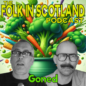 Folk in Scotland - Goned