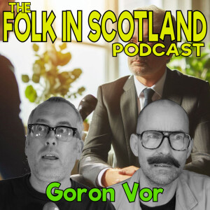 Folk in Scotland - Goron Vor