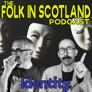 Folk in Scotland - Identity