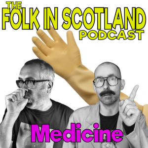 Folk in Scotland -  Medicine