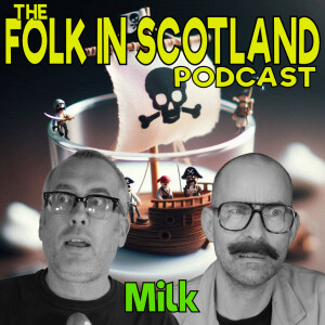 Folk in Scotland - Milk