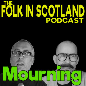 Folk in Scotland - Mourning