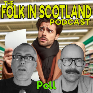 Folk in Scotland - Poll