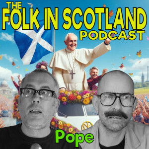 Folk in Scotland - Pope