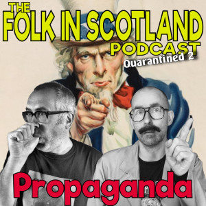 Folk in Scotland - Propaganda