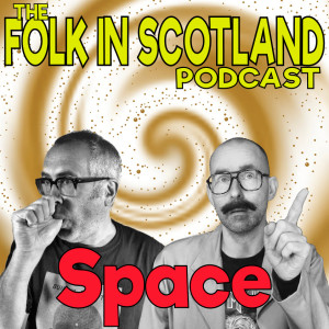 Folk in Scotland - Space