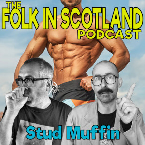 Folk in Scotland - Stud Muffin