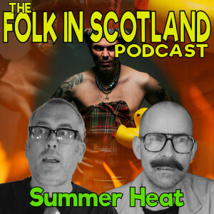 Folk in Scotland - Summer Heat