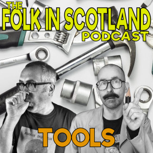 Folk in Scotland - Tools