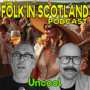 Folkin Scotland - Uncool