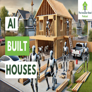 S5E3 AI Built Houses?