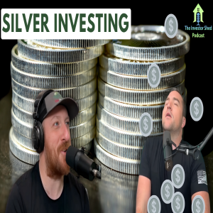 S5E8: Is Silver a Smart Alternative to Cash in 2025? | Silver, Inflation & Diversification | Investor Shed Podcast