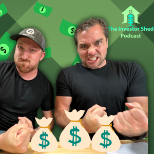 S3E47 Understanding Hard Money Loans in Real Estate Investing | Investor Shed Podcast