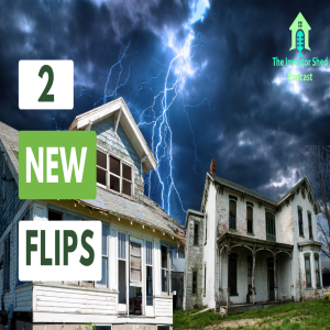 S5E12: Two New Fix and Flips