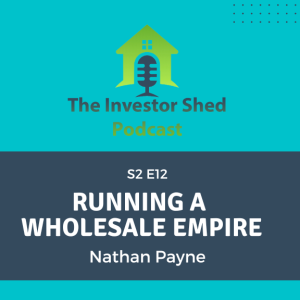 S2E12 Running a Wholesale Empire with Nathan Payne