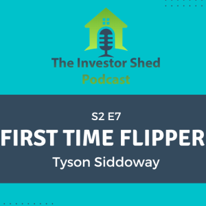 S2E7 First Time Flipper, with Tyson Siddoway