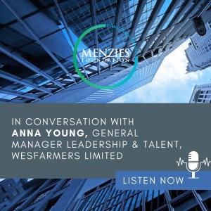 In conversation with Anna Young, General Manager Leadership & Talent, Wesfarmers Limited