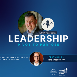 Leadership: Pivot to Purpose featuring Tony Shepherd AO