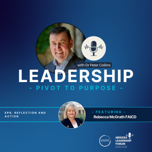 Leadership: Pivot to Purpose featuring Rebecca McGrath FAICD