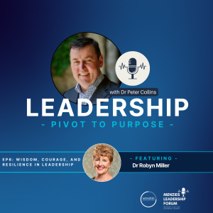 Leadership: Pivot to Purpose featuring Dr Robyn Miller