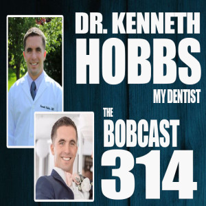 THE BOBCAST 314: DR. KENNY HOBBS
