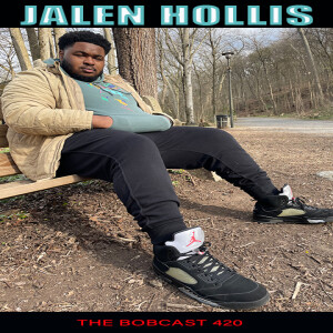 The Bobcast 420: Jalen Hollis