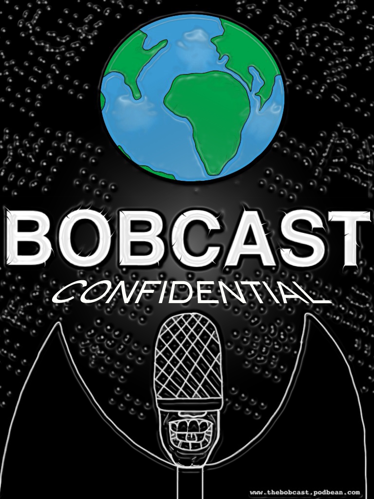 Bobcast 32 -- Confidential Lounge