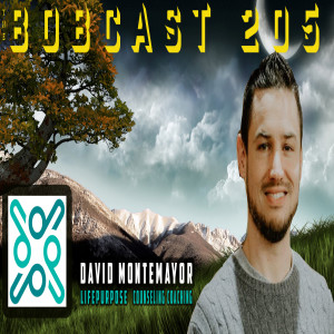THE BOBCAST 205: DAVID MONTEMAYOR
