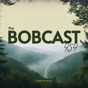 The Bobcast 454: Thank You Talley