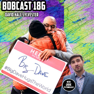 BOBCAST 186: DAVID HALE SYLVESTER