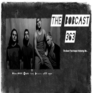 The Bobcast 363: DTH BLUES